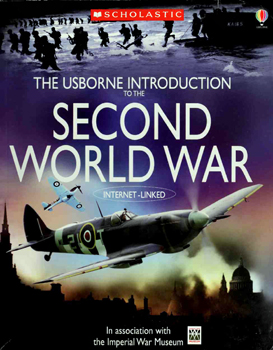 The Usborne Introduction to the Second World War The Usborne Introduction to the Second World War