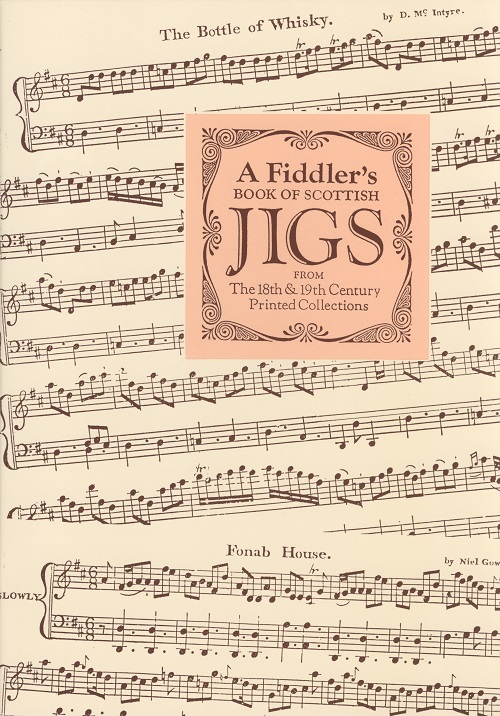 A Fiddler's Book of Scottish Jigs