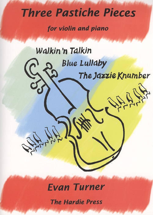 Three Pastiche Pieces: Walkin 'n Talkin, Blue Lullaby, The Jazzie Knumber