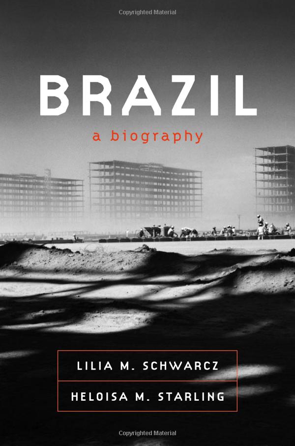 Brazil: A Biography