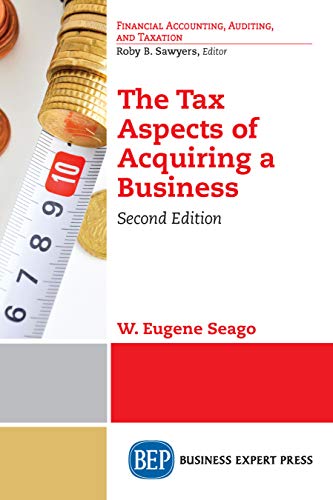 The Tax Aspects of Acquiring a Business, 2nd Edition