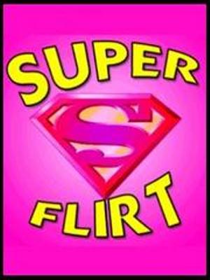 How To Be A Superflirt How To Be A Superflirt