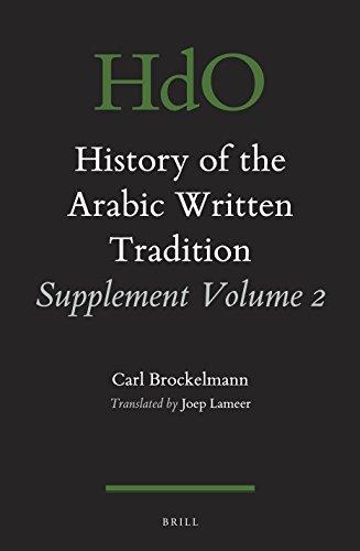 History of the Arabic Written Tradition, Supplement Vol. 2
