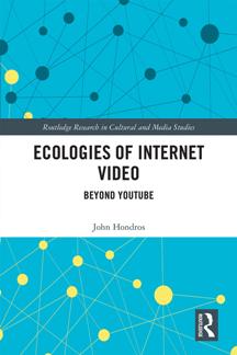 Ecologies of Internet Video: Beyond YouTube