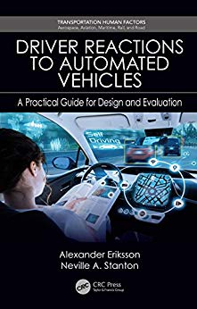 Driver Reactions to Automated Vehicles: A Practical Guide for Design and Evaluation