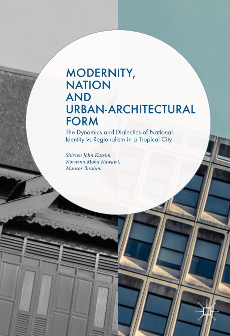 Modernity, Nation and Urban-Architectural Form