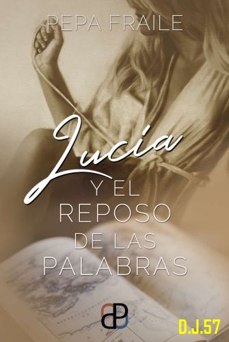 image - Lucía y el reposo de las palabras - Pepa Fraile