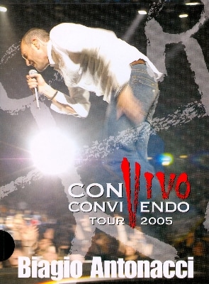 Biagio Antonacci - Convivo Convivendo Tour 2005 (2005) DVD9 Copia 1:1 ITA .GS Biagio Antonacci - Convivo Convivendo Tour 2005 (2005) DVD9 Copia 1:1 ITA .GS