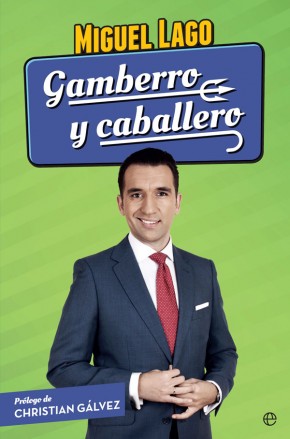principal portada gamberro y caballero es med - Gamberro y caballero - Miguel Lago (Audiolibro Voz Humana)