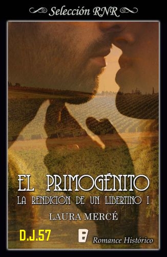 image - El primogénito (La rendición de un libertino 1) - Laura Mercé