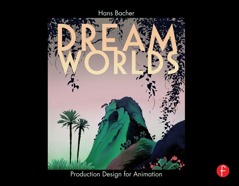 Dream_Worlds_Production_Design_For_Animation.jpg