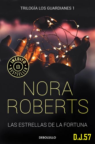 image - Las estrellas de la fortuna (Los guardianes 1) - Nora Roberts