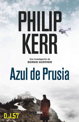 image - Azul de Prusia (Bernie Gunther 12) - Philip Kerr