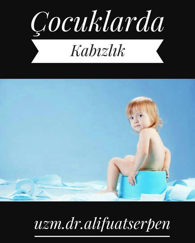 ÇOCUKLARDA KABIZLIK ÇOCUKLARDA KABIZLIK