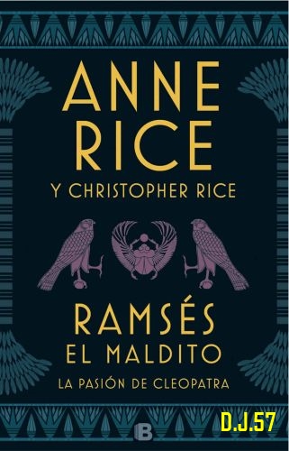 image - Ramsés el maldito. La pasión de Cleopatra - Anne Rice