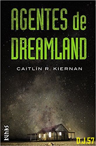 image - Agentes de Dreamland - Caitlín R. Kiernan