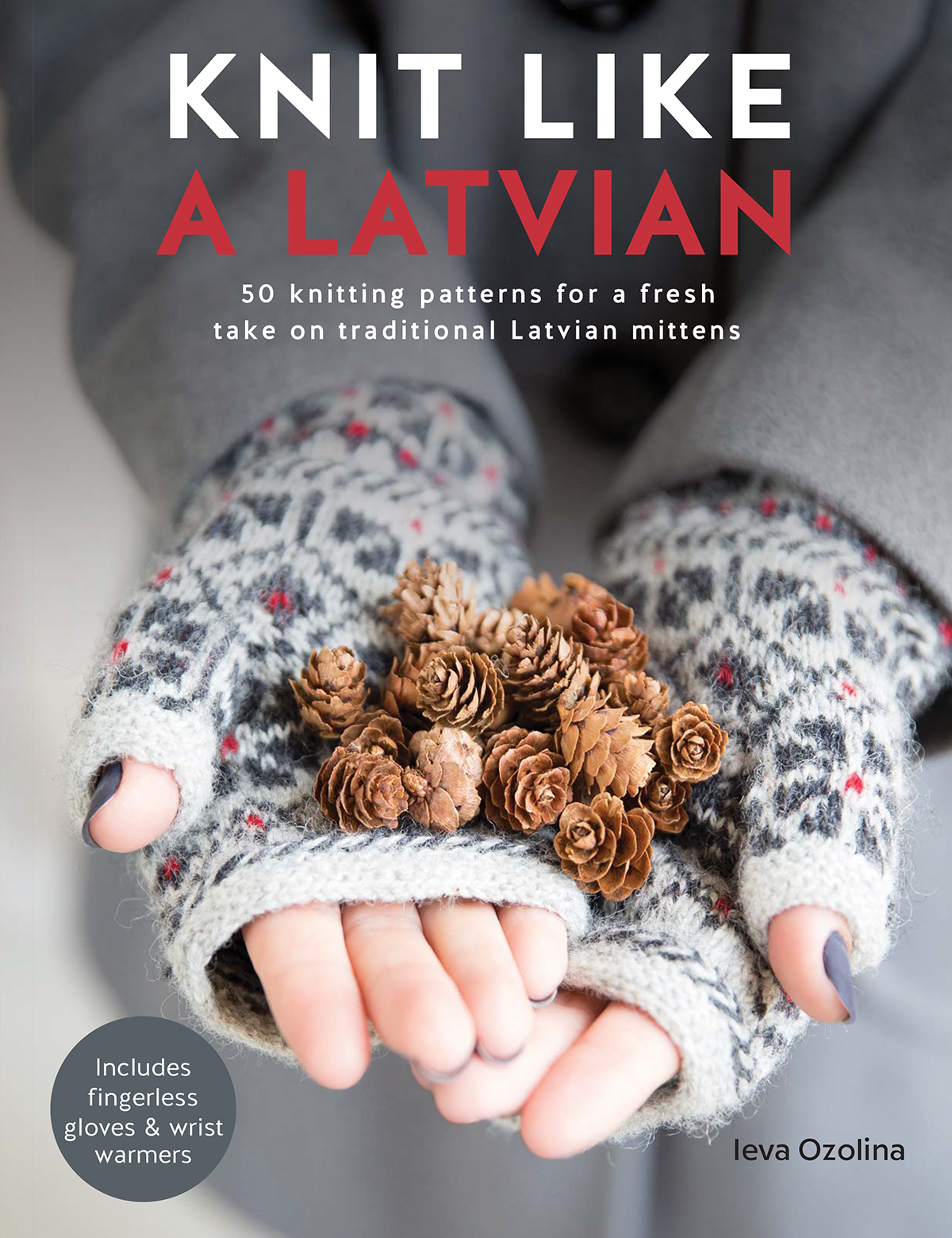 Knit Like A Latvian 50 Knitting Patterns For A Fresh Take