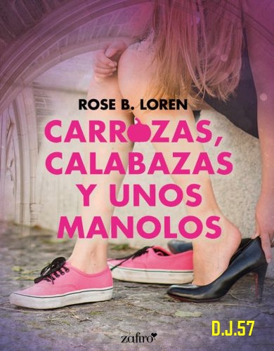 image - Carrozas, calabazas y unos manolos - Rose B. Loren