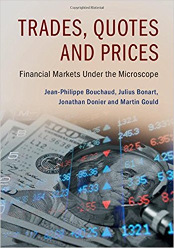 Trades, Quotes and Prices: Financial Markets Under the Microscope