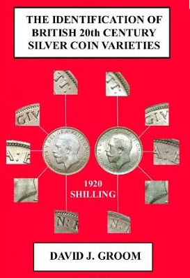 Identification of British 20th Century Silver Coin Varieties - David J. Groom Identification of British 20th Century Silver Coin Varieties - David J. Groom