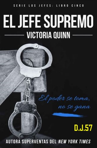 image - El jefe supremo (Los jefes 5) - Victoria Quinn