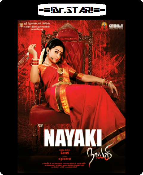 Nayaki (2016) UNCUT 720p HDRip x264 ESubs [Dual Audio][Hindi+Tamil] -=!Dr.STAR!=-