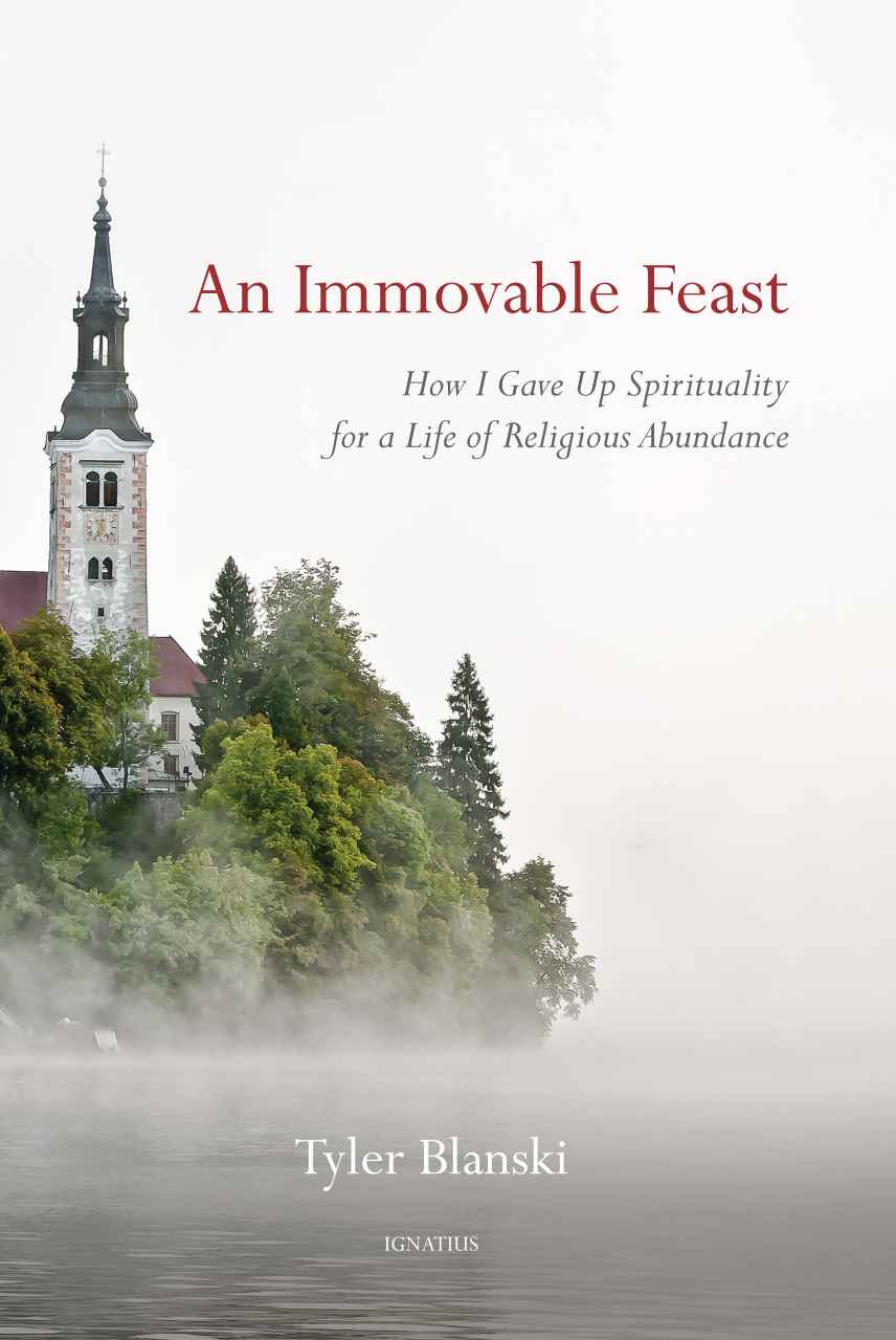 An Immovable Feast: How I Gave Up Spirituality for a Life of Religious Abundance