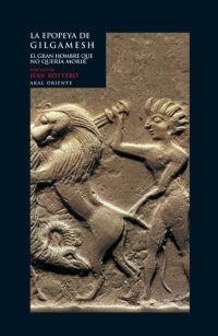 9788446027904 - La epopeya de Gilgamesh el gran hombre que no quería morir  - Jean Bottero (Edición) (Audiolibro)