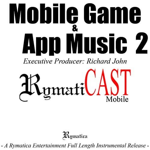 Mobile Game and App Music 2 - by RymatiCAST Mobi